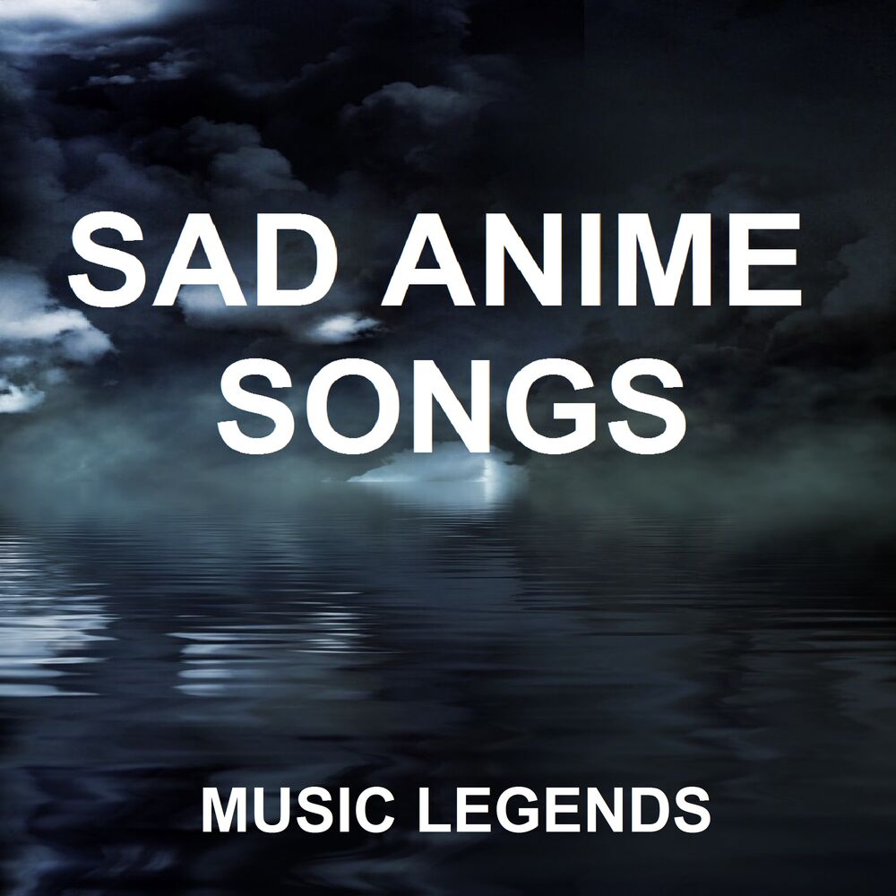 Picture of Sad Anime Songs