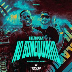 Cover of Então Pega no Bonequinho (Arrocha Rave)