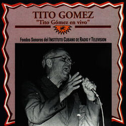 Cover of Tito Gómez en Vivo