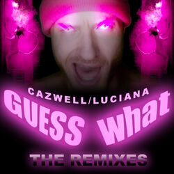 Cover of Guess What? (Remixes)