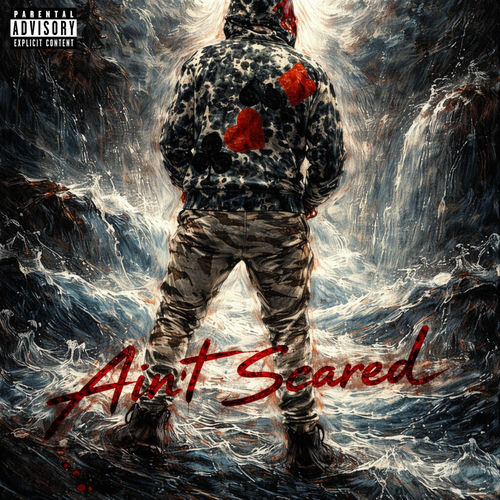 AIN'T SCARED