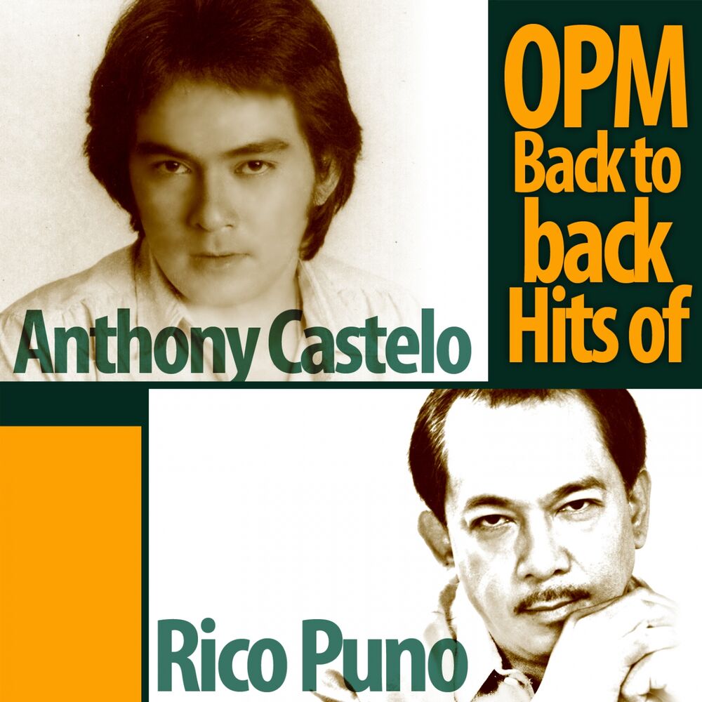 Picture of OPM Back to Back Hits of Anthony Castelo & Rico J. Puno