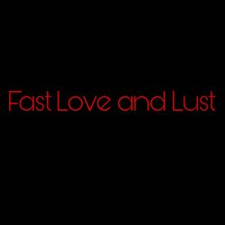 Cover of Fast Love and Lust (feat. Its.Jovahn & Halle Farr)