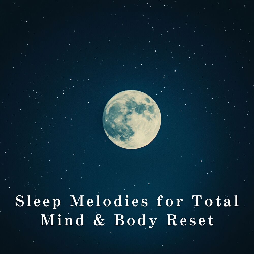 Picture of Sleep Melodies for Total Mind & Body Reset