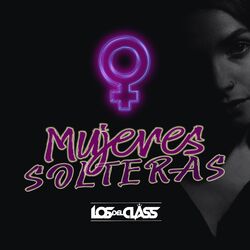 Cover of Mujeres Solteras