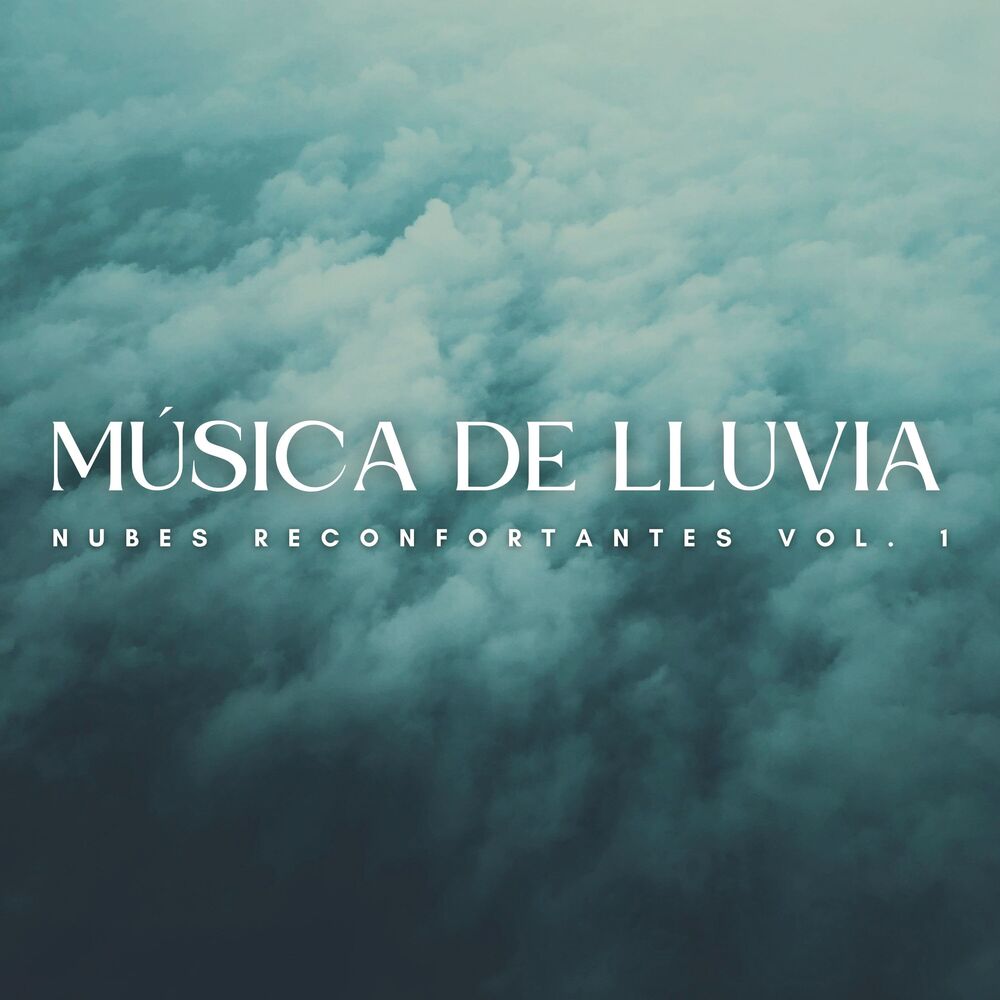 Picture of Música De Lluvia: Nubes Reconfortantes Vol. 1