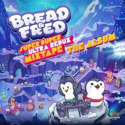 Cover of Bread & Fred: Super Duper Ultra Redux Mixtape (Original Game Soundtrack)