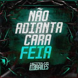 Cover of Não Adianta Cara Feia