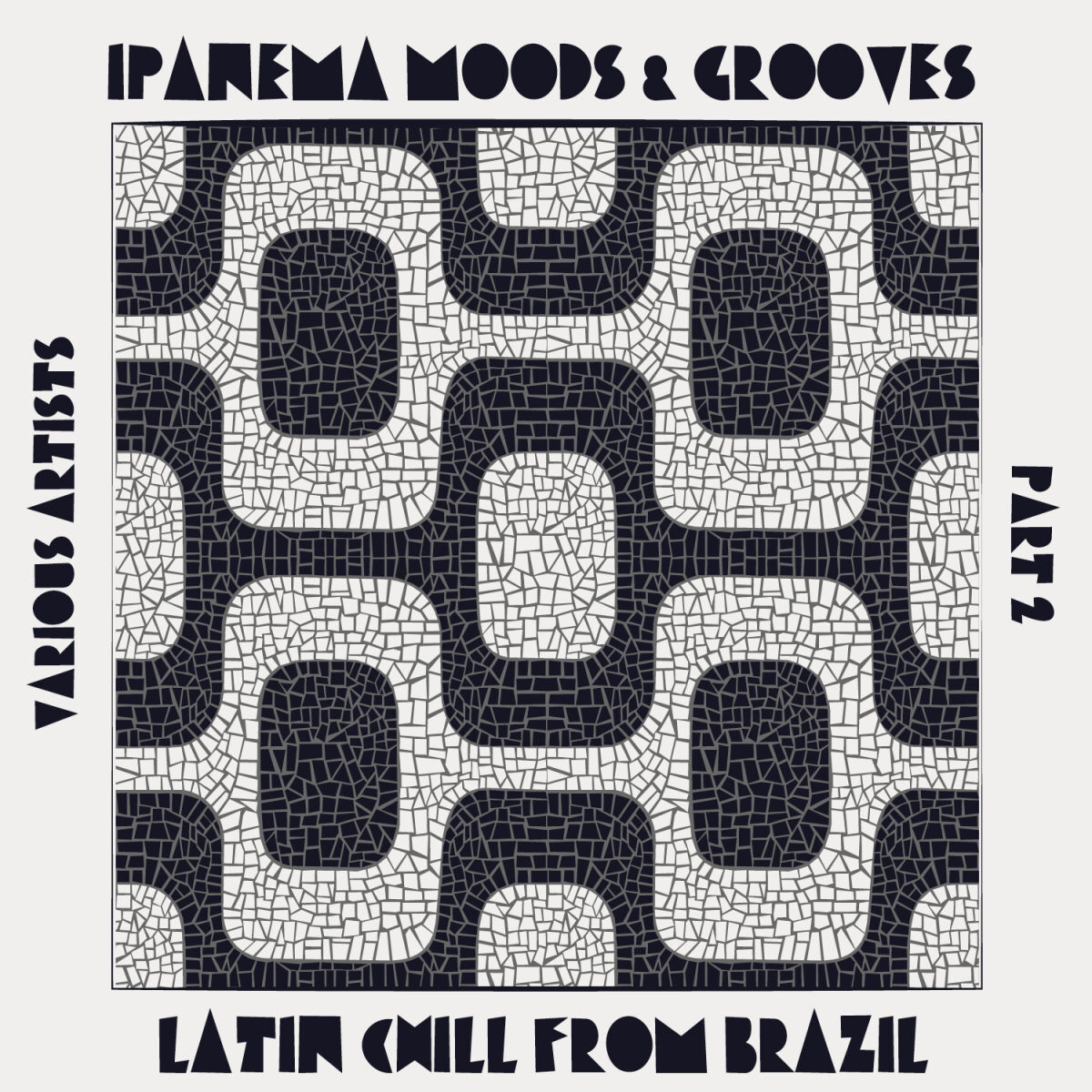 Album cover of Ipanema Moods & Grooves, Pt. 2 (Latin Chill from Brazil)