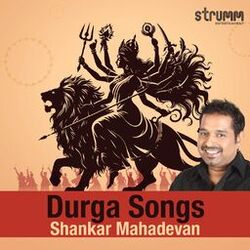Cover of Durga Songs by Shankar Mahadevan