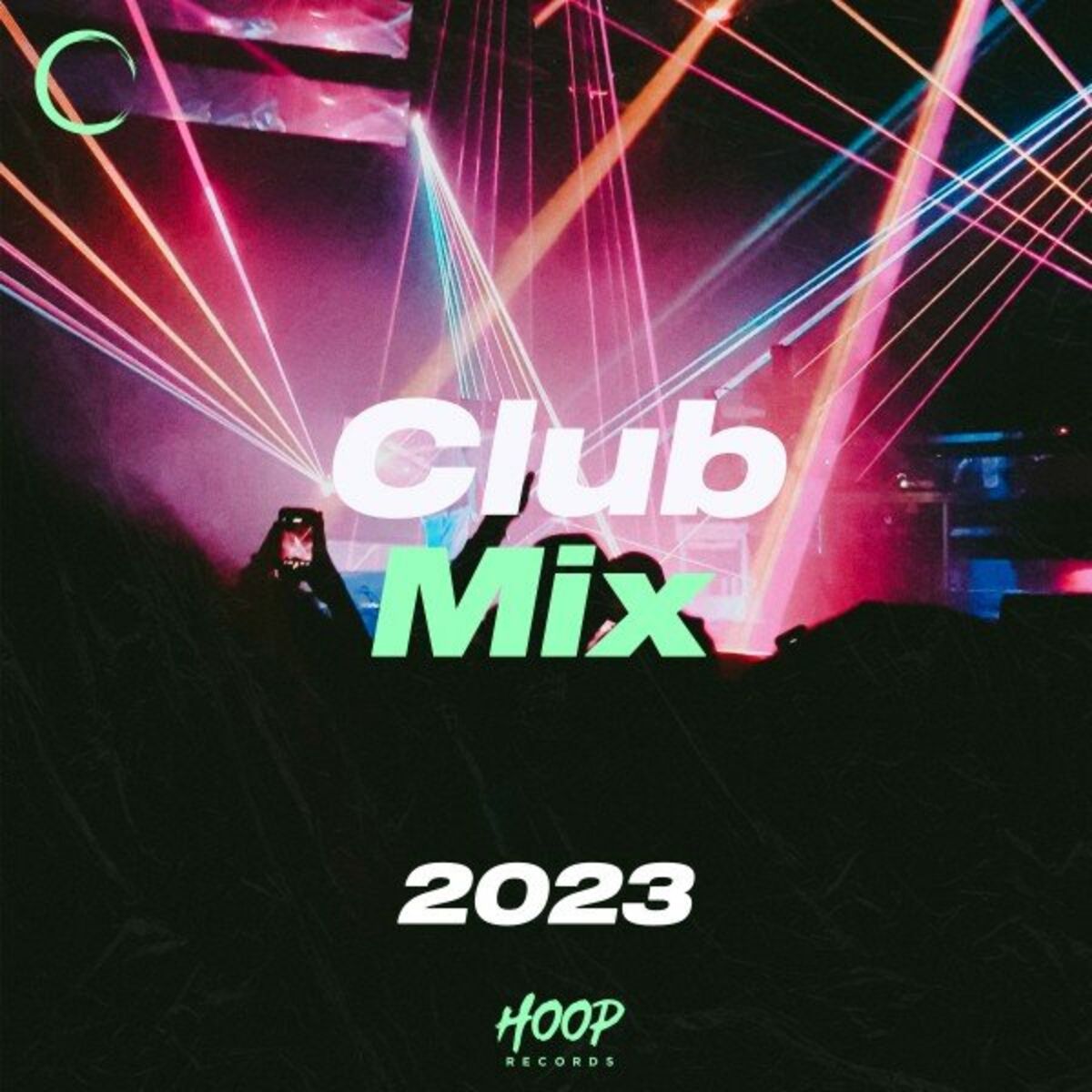 Album cover of Club Mix 2023: a melhor mistura de dance e pop para fazer você dançar pela Hoop Records