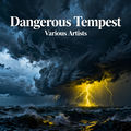 Dangerous Tempest