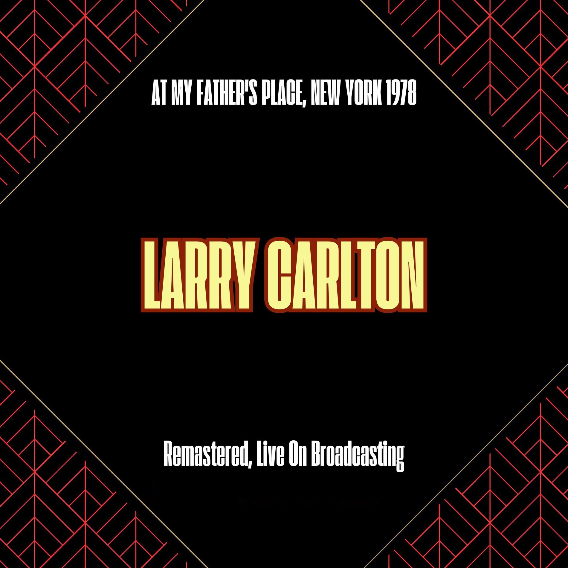 Album cover of At My Father's Place, New York 1978 (Remastered, Live On Broadcasting)