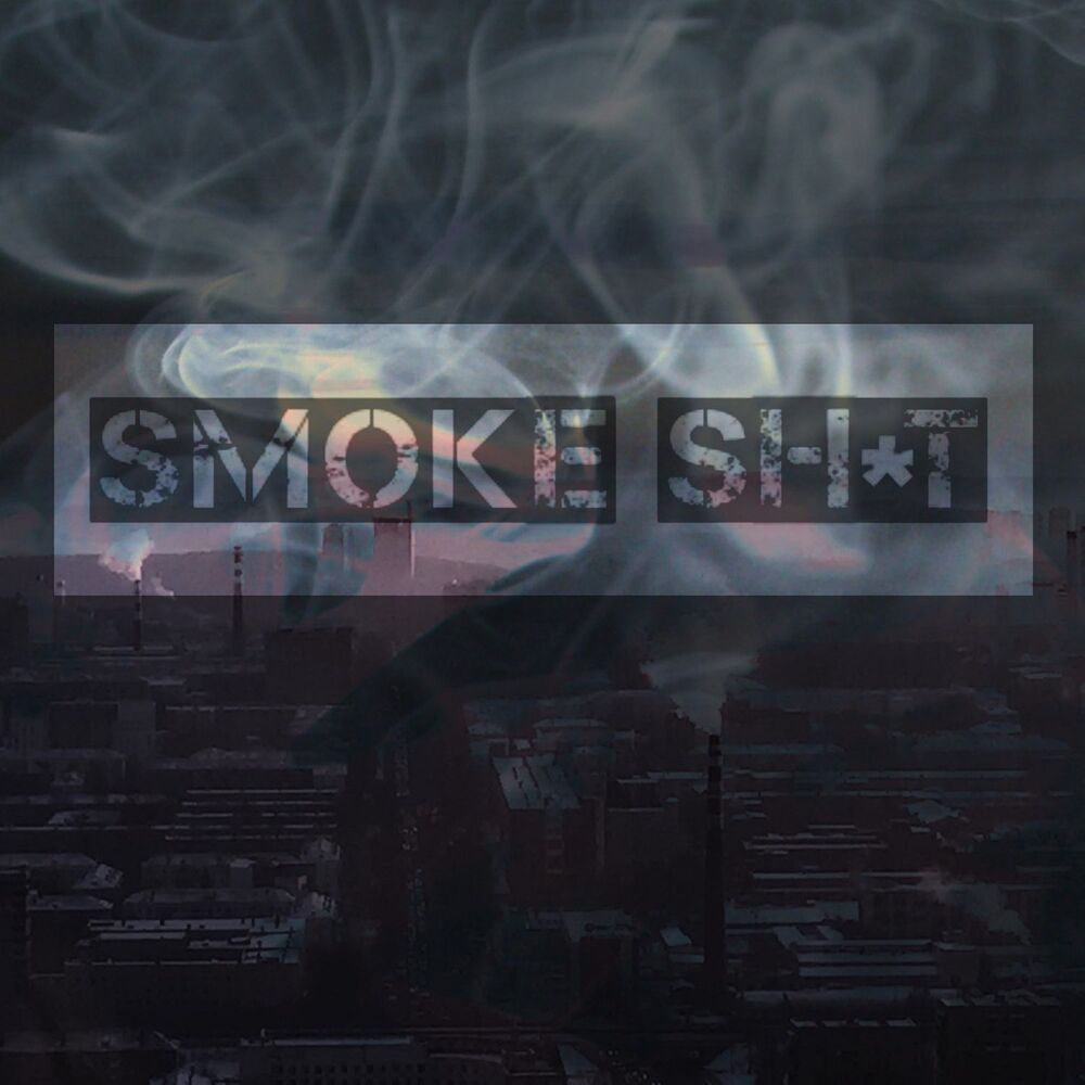 Picture of Smoke Shit