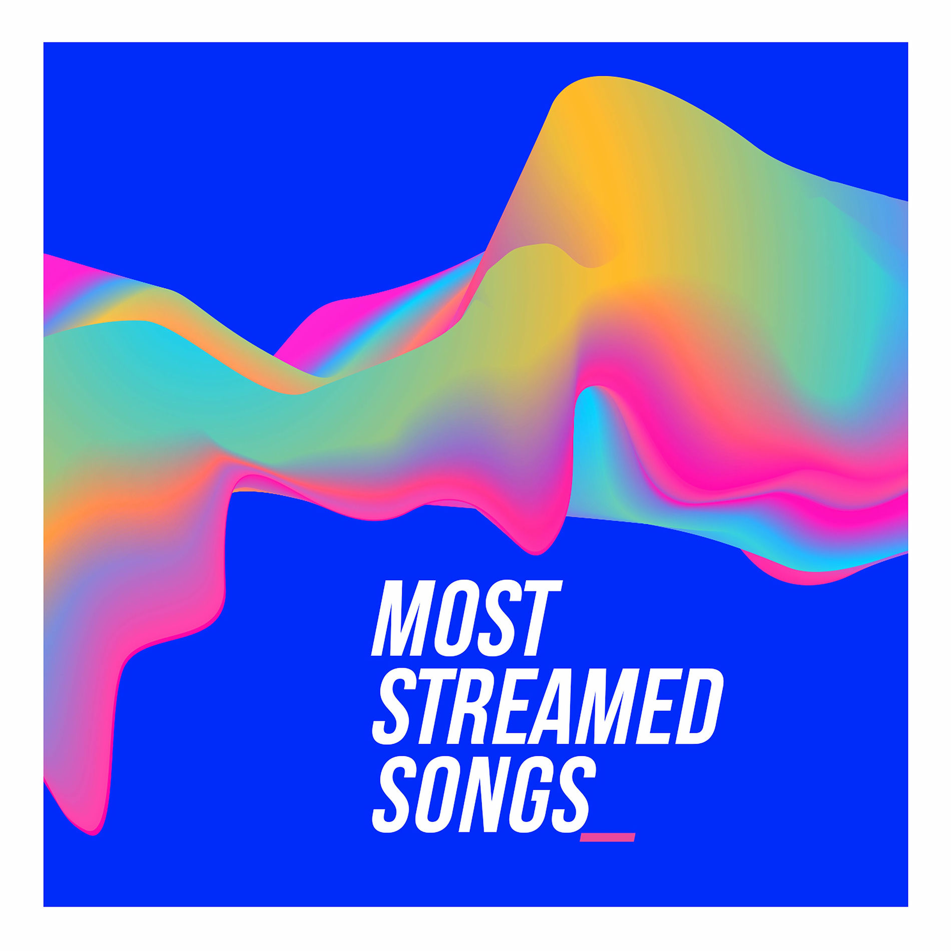 Album cover of Most Streamed Songs (Biggest Tracks Ever)