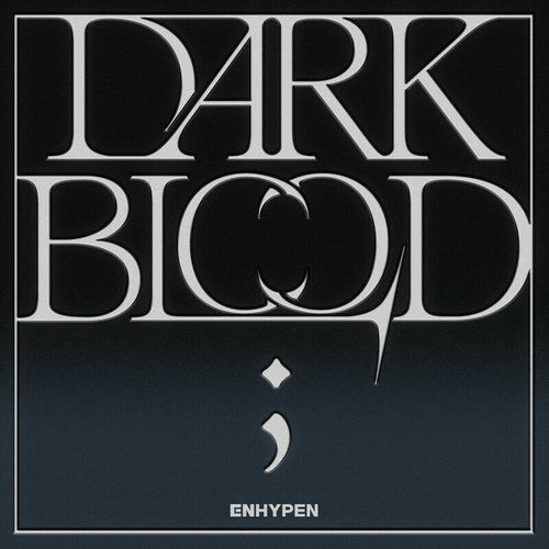 DARK BLOOD by ENHYPEN - Musicboard