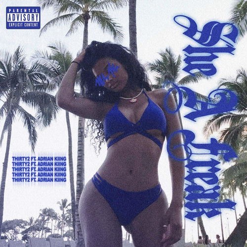 She A Freak (feat. Adrian Kiing)
