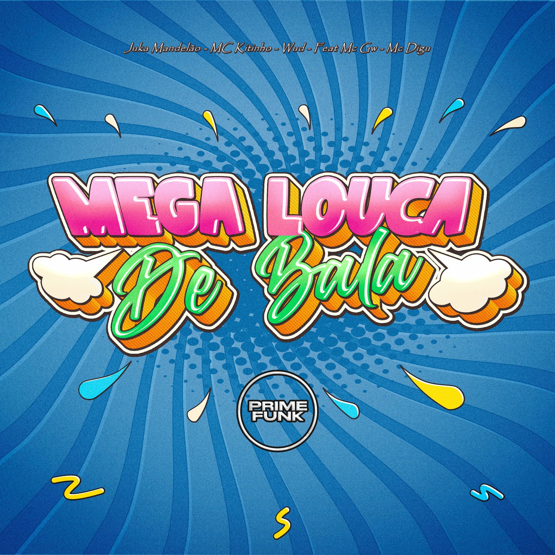 Album cover of Mega Louca de Bala
