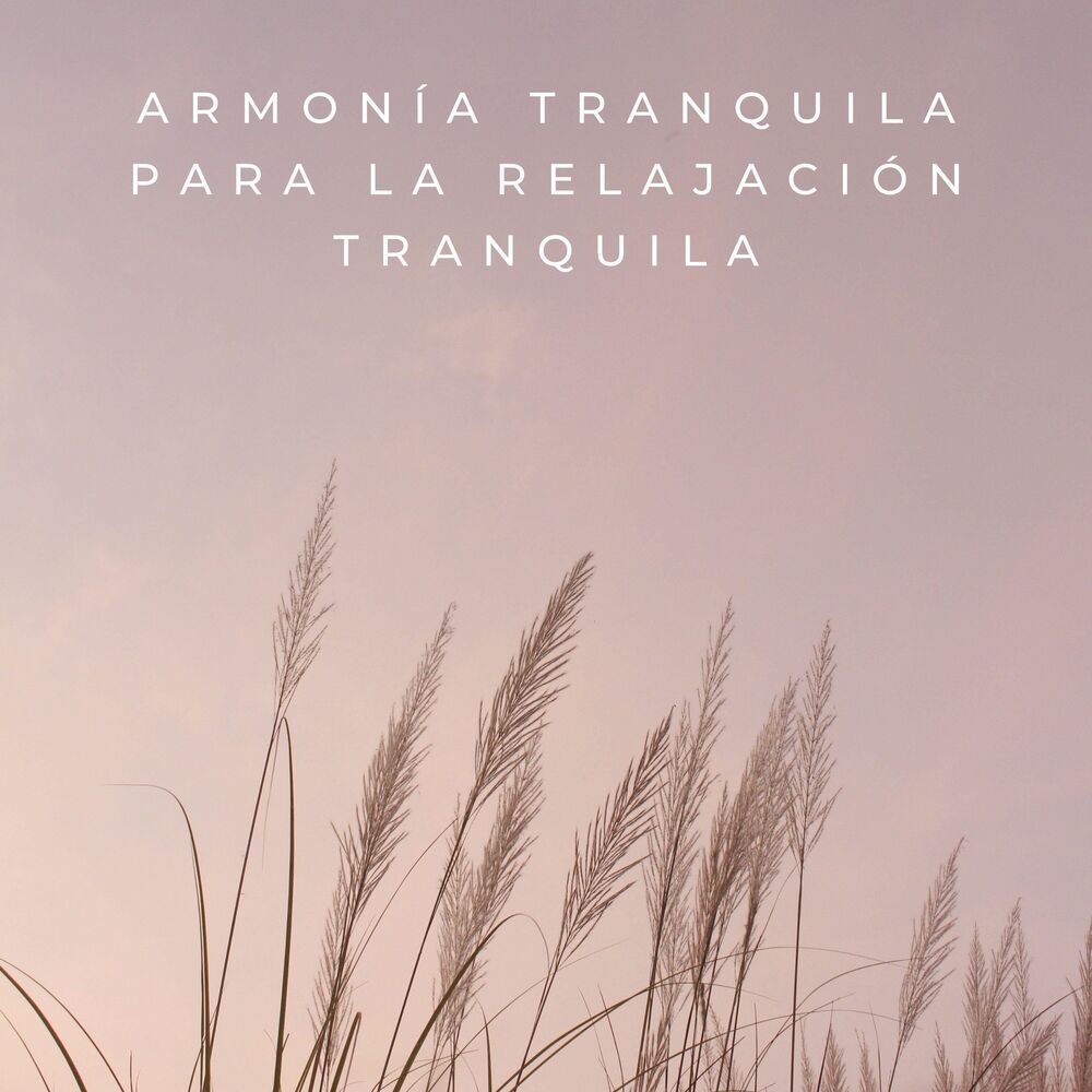 Picture of Armonía Tranquila Para La Relajación Tranquila