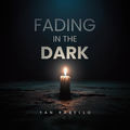 Fading in the Dark