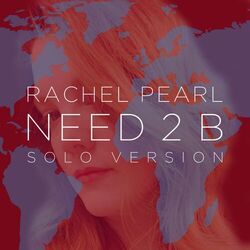 Cover of Need 2 B (Solo Version)