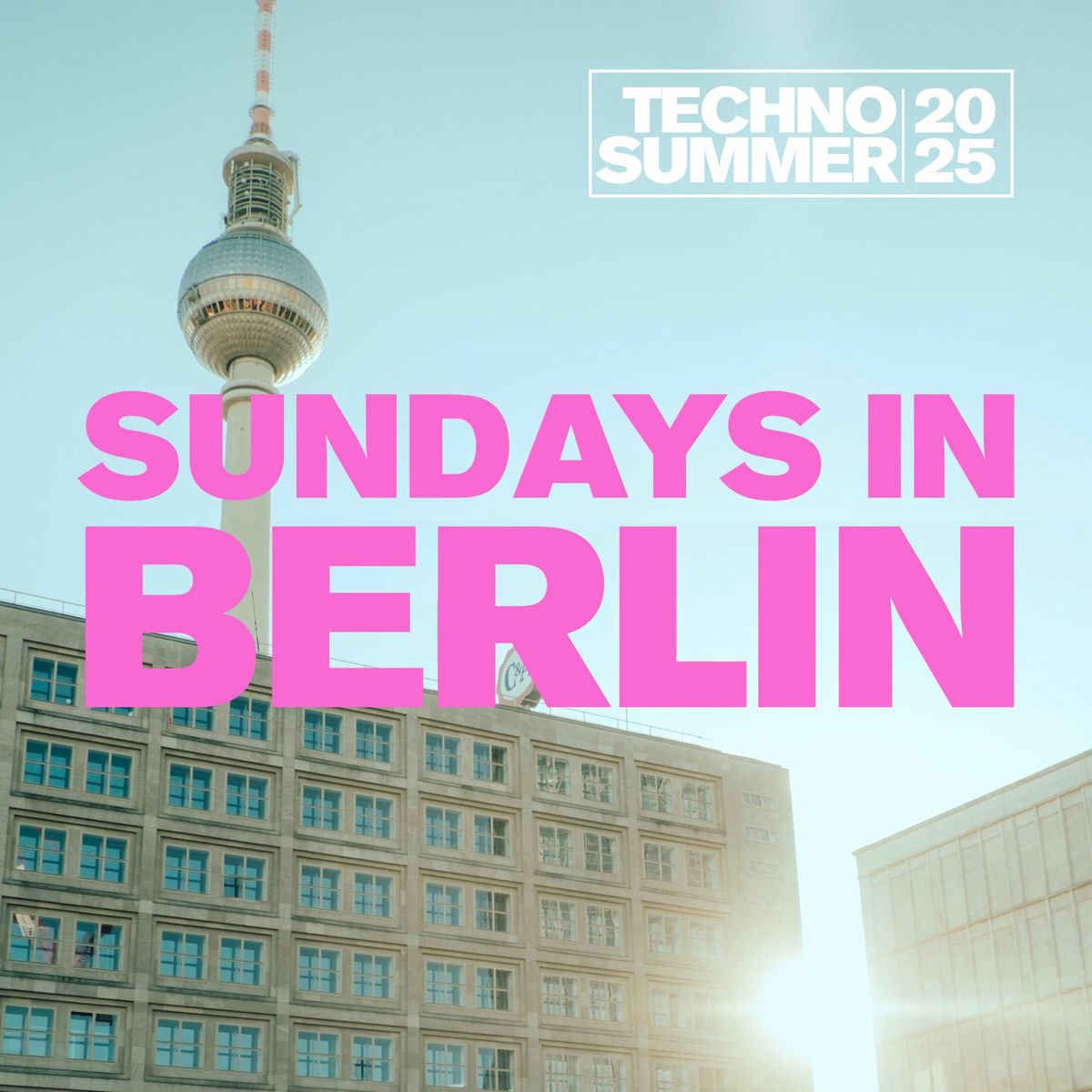 Album cover of Sundays In Berlin - Techno Summer 2025