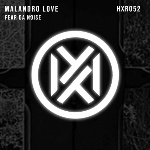  Malandro Love - FEAR DA NOISE (2025) 