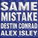 SAME MISTAKE
