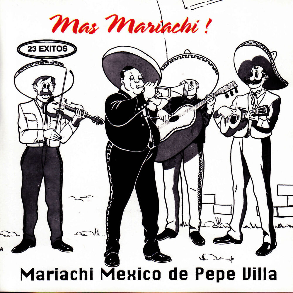 Picture of Mas Mariachi! Mariachi Mexico de Pepe Villa