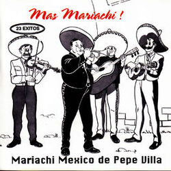 Cover of Mas Mariachi! Mariachi Mexico de Pepe Villa