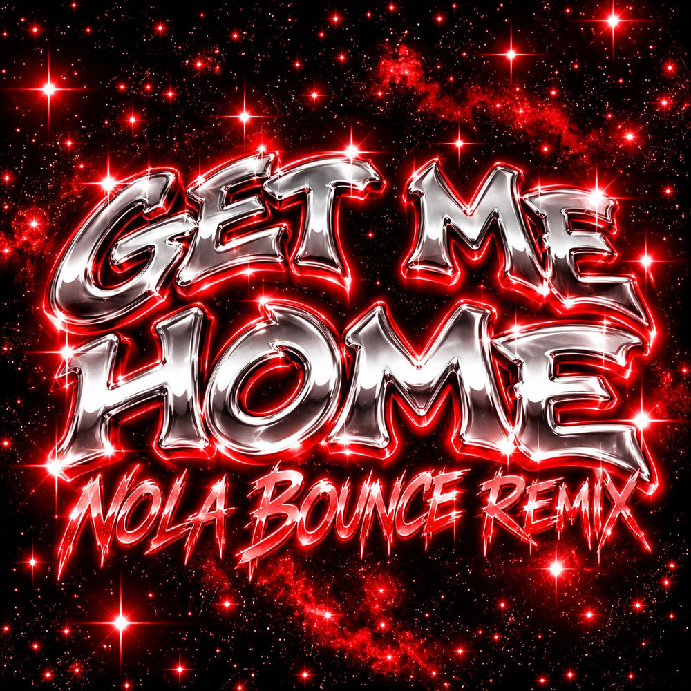 Get Me Home (Nola Bounce)
