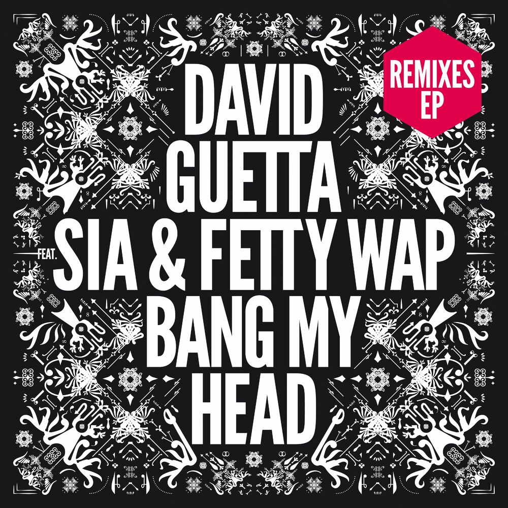 Picture of Bang My Head (feat. Sia & Fetty Wap) (Remixes EP)