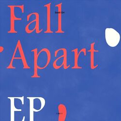 Cover of Fall Apart - EP