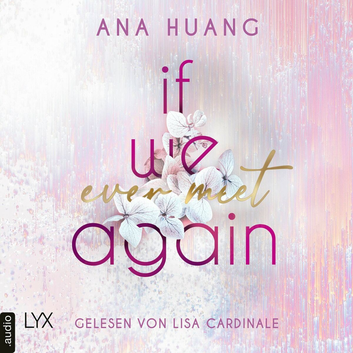 Album picture of If We Ever Meet Again - If Love Reihe, Teil 1 (Ungekürzt)