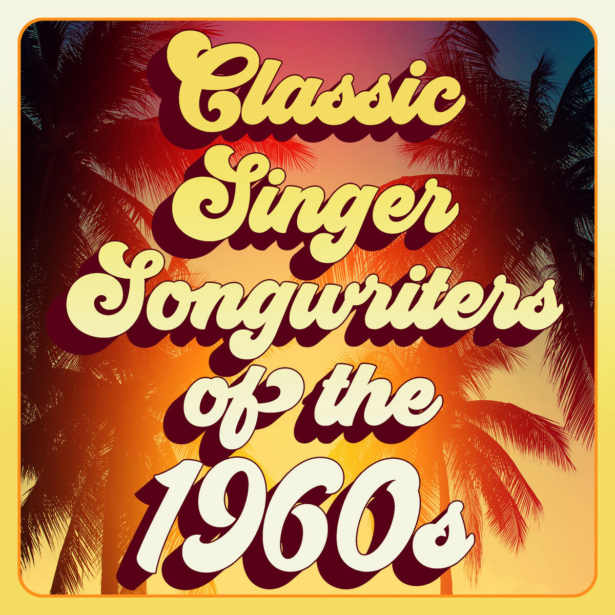 Album cover of Classic Singer Songwriters of the 1960s