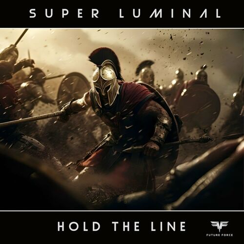  Super Luminal - Hold the Line (2024) 