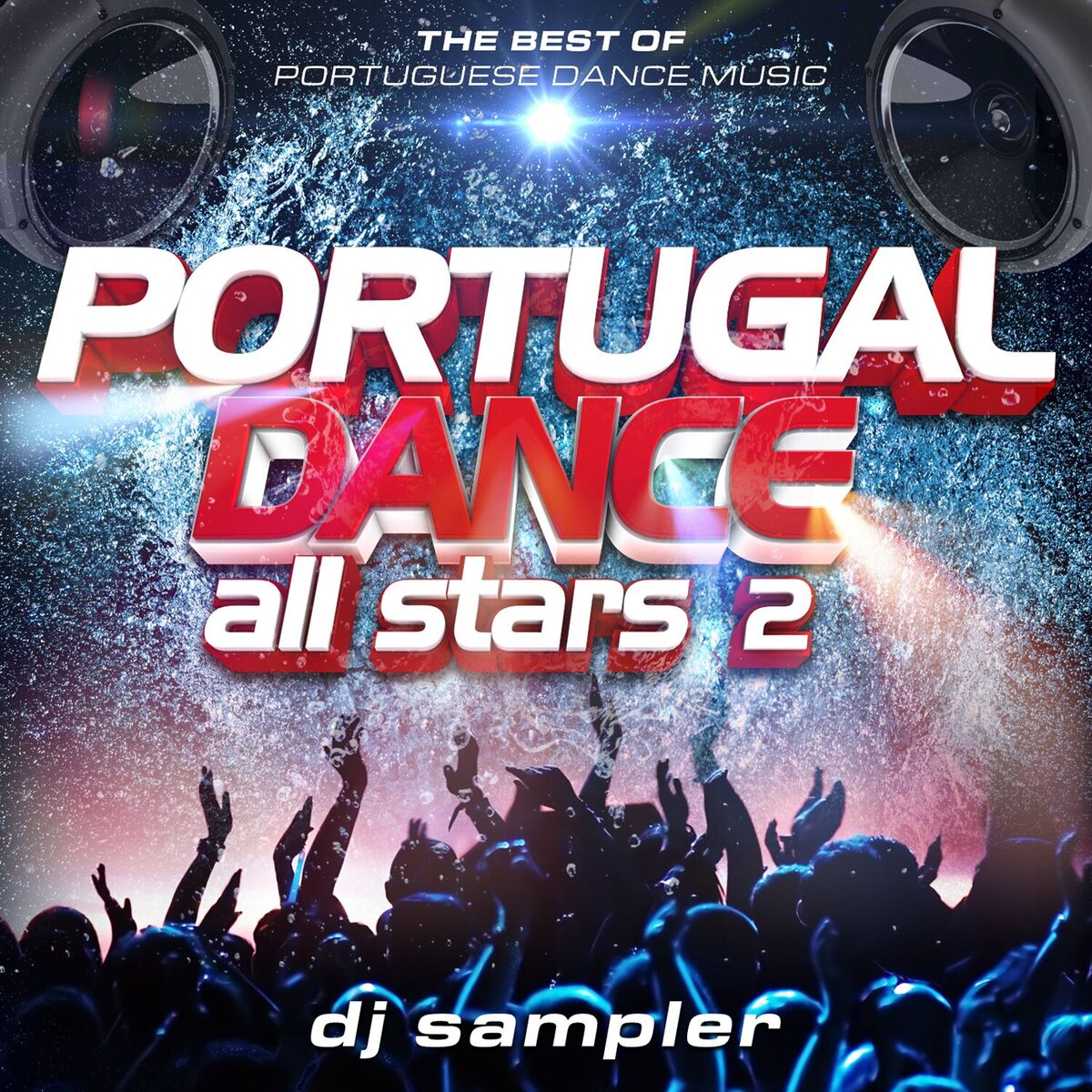 Album cover of Portugal Dance All Stars 2 (Dj Sampler)