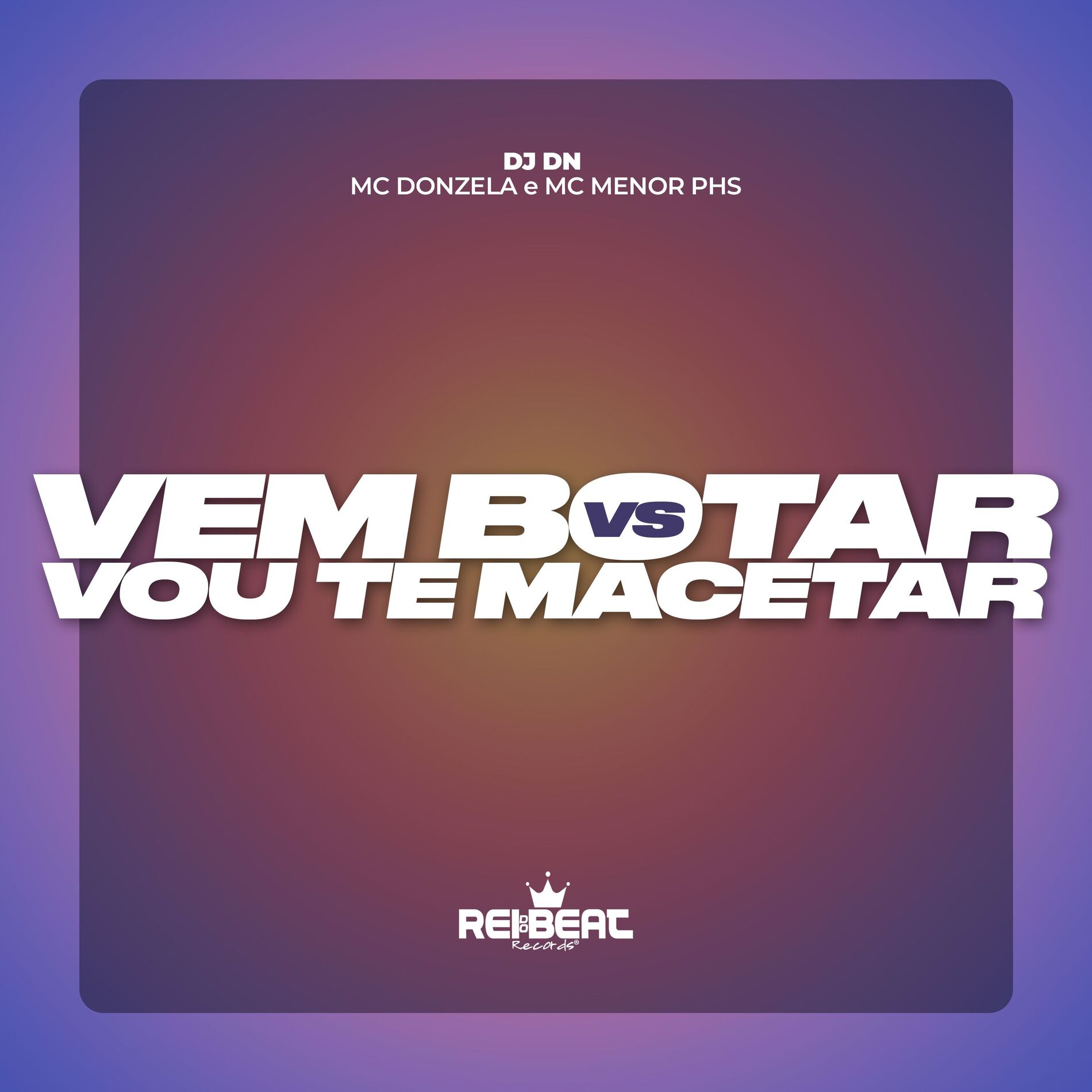 Album cover of Vem Botar Vs Vou Te Macetar