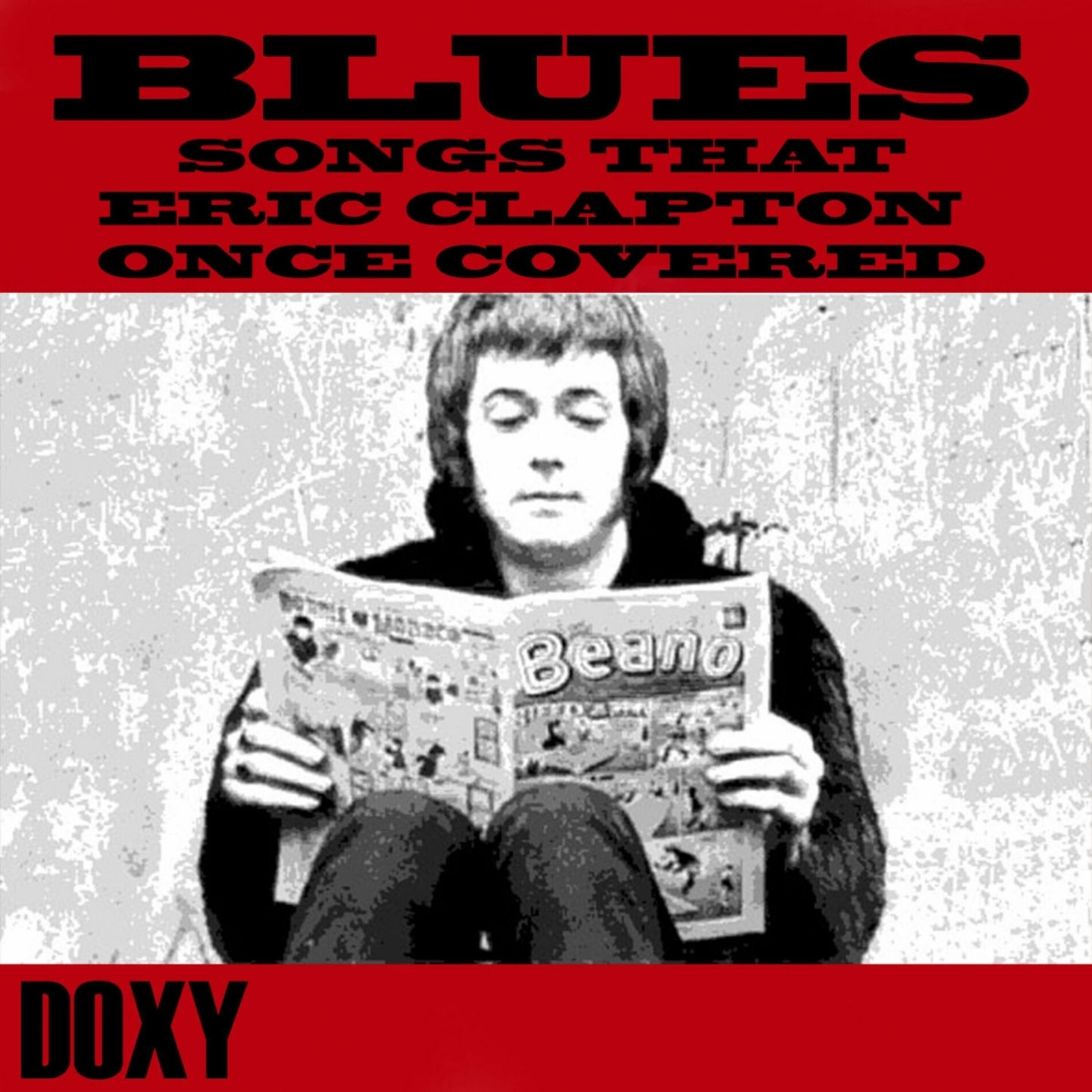 Album cover of Blues Songs That Eric Clapton Once Covered (Doxy Collection)