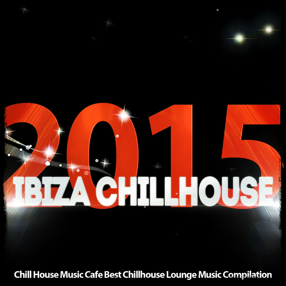Album cover of Ibiza Chillhouse: Chill House Music Cafe Best Chillhouse Lounge Music Compilation 2015