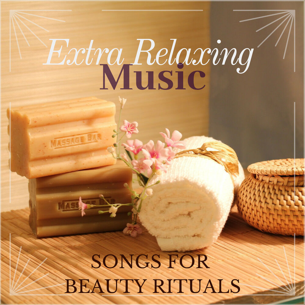 Picture of Extra Relaxing Music - Songs for Beauty Rituals