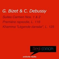 Cover of Red Edition - Bizet & Debussy: Suites Carmen Nos. 1, 2 & Khamma "Légende dansée", L. 125