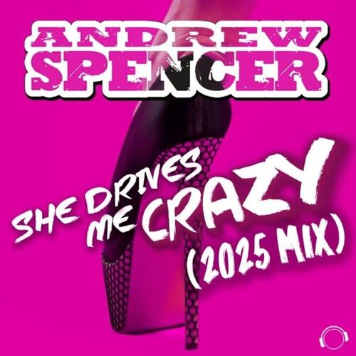Andrew Spencer - She Drives Me Crazy (2025 Mix) (2025) Andrew Spencer - She Drives Me Crazy (2025 Mix) (2025)