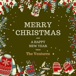 Merry Christmas and A Happy New Year from The Ventures