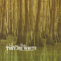 Tony Joe White - Swamp Music: The Complete Monument Recordings