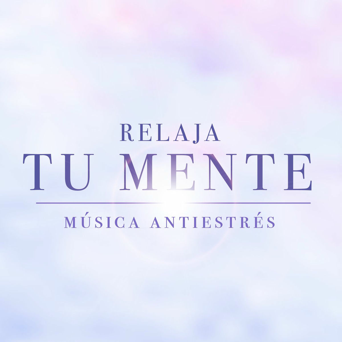 Album cover of Relaja tu mente |Música Antiestrés