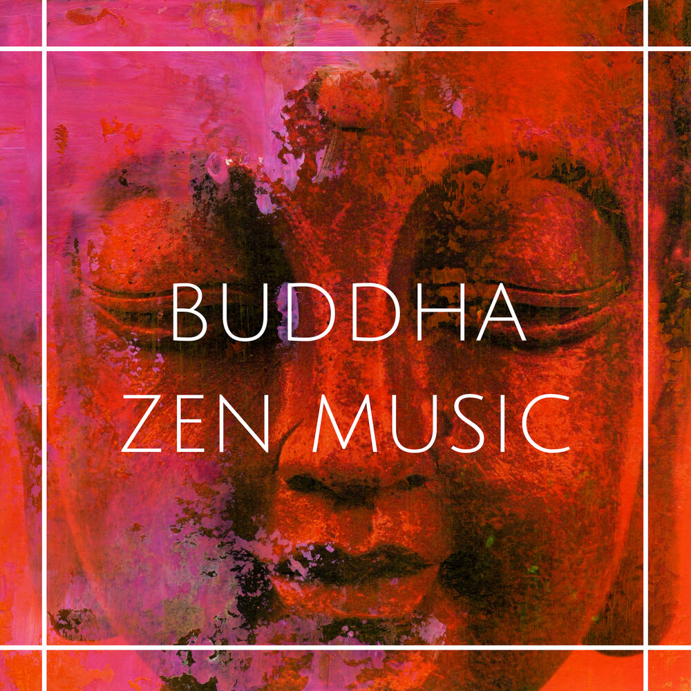 Picture of Buddha Zen Music - Relaxation Songs for Path to Enlightenment