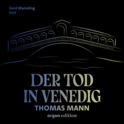 Der Tod in Venedig (Ungekürzte Lesung)