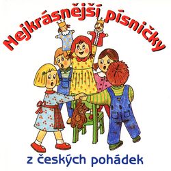 Cover of Nejkrásnější Písničky Z Českých Pohádek