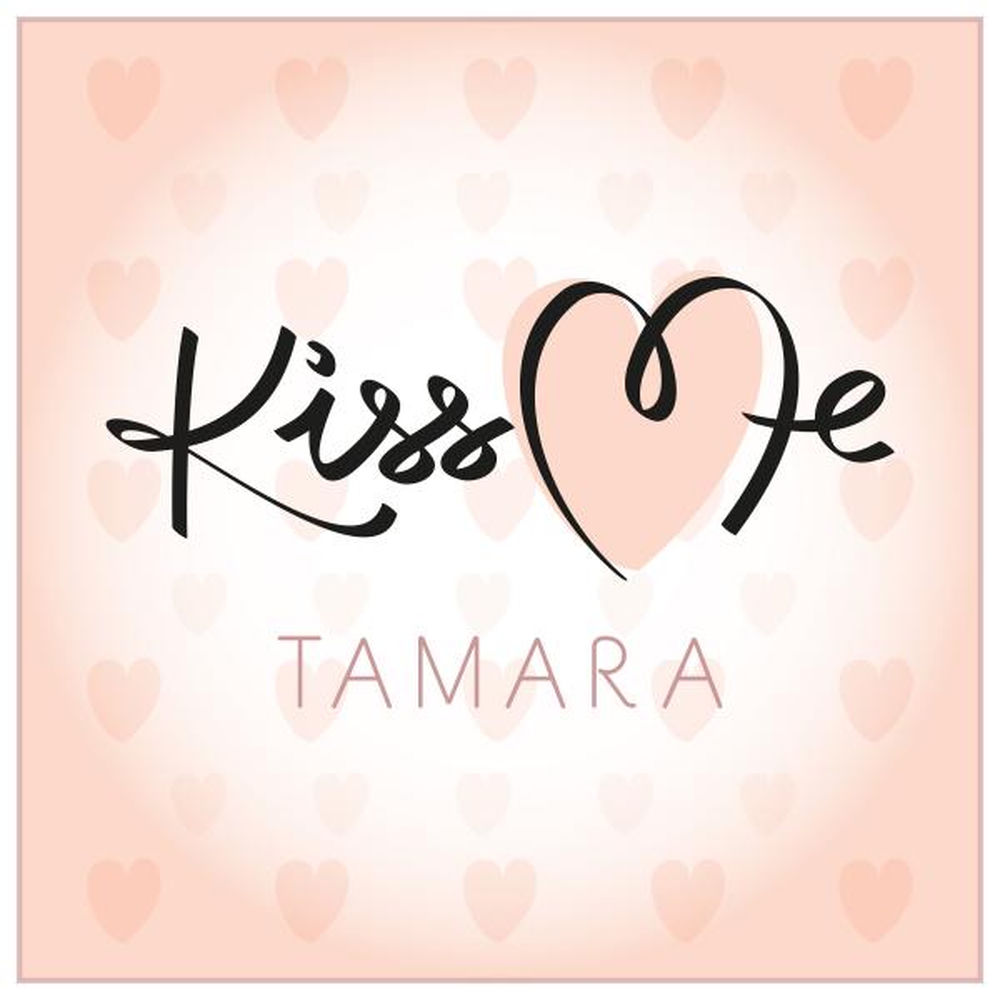 Album artwork for Kiss Me by Tamara